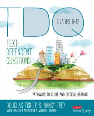 Kniha Text-Dependent Questions, Grades 6-12 Nancy Frey