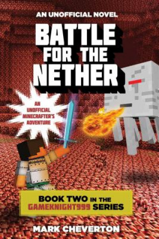 Kniha Battle for the Nether Mark Cheverton