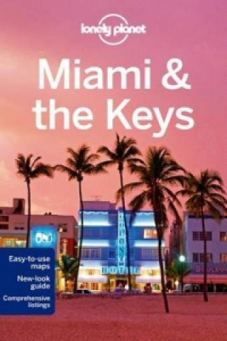 Knjiga Lonely Planet Miami & the Keys Lonely Planet