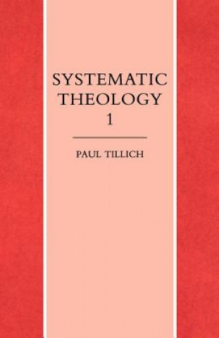 Carte Systematic Theology Volume 1 Paul Tillich