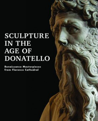 Kniha Sculpture in the Age of Donatello Timothy Verdon