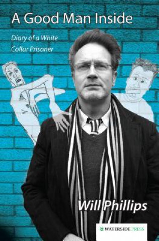 Book Good Man Inside Will Phillips