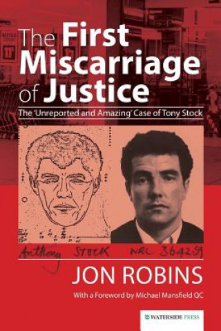 Kniha First Miscarriage of Justice Jon Robins