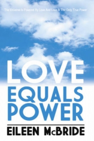 Kniha Love Equals Power Eileen McBride