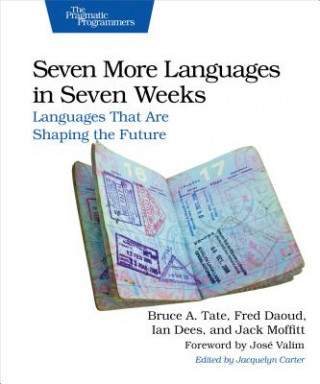 Knjiga Seven More Languages in Seven Weeks Bruce Tate