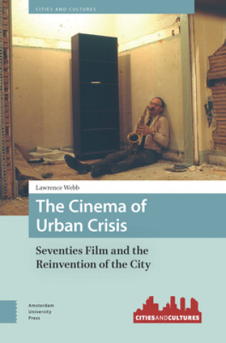 Book Cinema of Urban Crisis Lawrence X. Webb