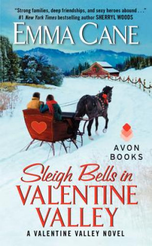 Книга Sleigh Bells in Valentine Valley Emma Cane
