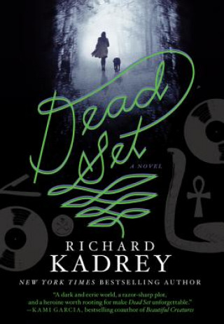 Knjiga Dead Set Richard Kadrey