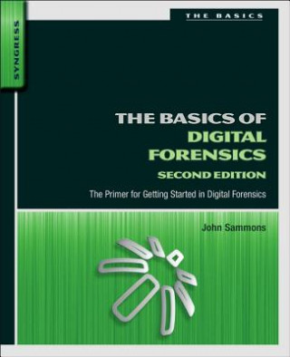 Książka Basics of Digital Forensics John Sammons