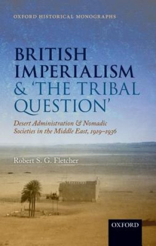 Книга British Imperialism and  'The Tribal Question ' Robert S. G. Fletcher