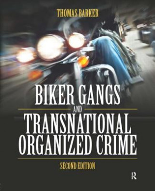 Libro Biker Gangs and Transnational Organized Crime Thomas Barker