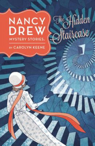 Könyv Nancy Drew: The Hidden Staircase: Book Two Carolyn Keene