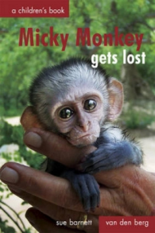 Book Micky Monkey Gets Lost Sue Barnett