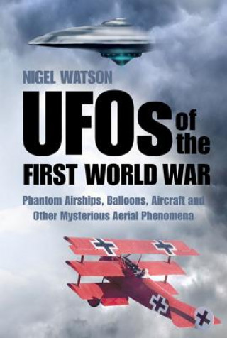 Boek UFOs of the First World War Nigel Watson