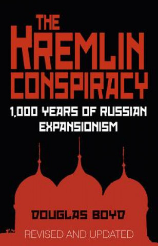 Kniha Kremlin Conspiracy Douglas Boyd