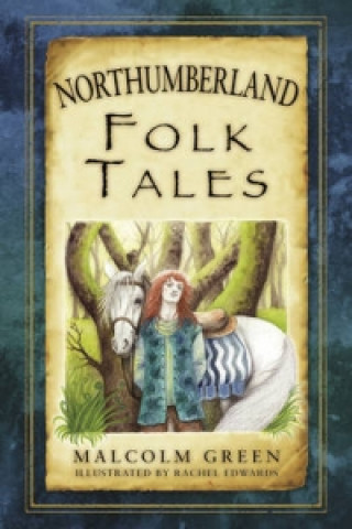 Kniha Northumberland Folk Tales Malcolm Green
