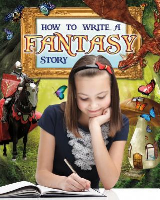 Книга How to Write a Fantasy Story Natalie Hyde
