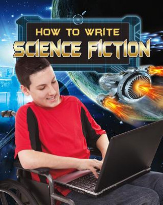 Kniha How to Write Science Fiction Megan Kopp