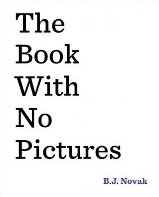 Kniha Book with No Pictures B J Novak