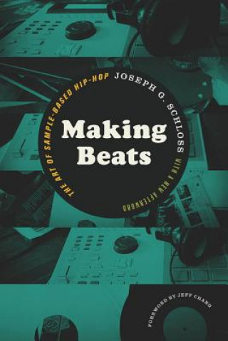 Könyv Making Beats Joseph G Schloss