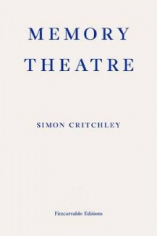 Kniha Memory Theatre Simon Critchley