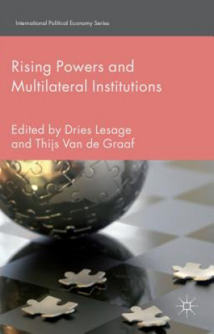 Kniha Rising Powers and Multilateral Institutions Dries Lesage