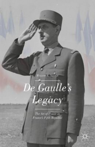Könyv De Gaulle's Legacy William R. Nester
