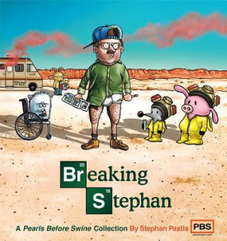 Kniha Breaking Stephan: a Pearls Before Swine Collection Stephan Pastis
