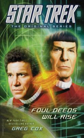 Könyv Star Trek: the Original Series: Foul Deeds Will Rise Greg Cox