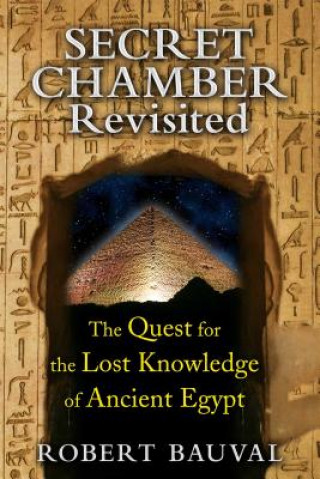 Kniha Secret Chamber Revisited Robert Bauval