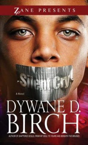 Könyv Silent Cry Dywane D. Birch