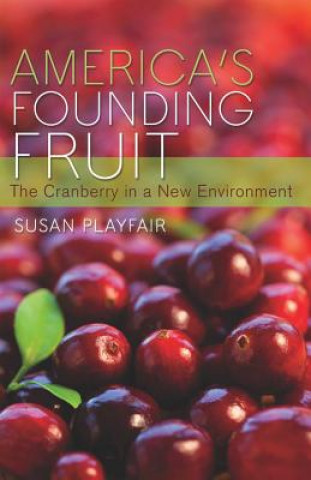 Kniha America's Founding Fruit Susan Playfair