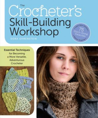 Книга Crocheter's Skill-Building Workshop Dora Ohrenstein