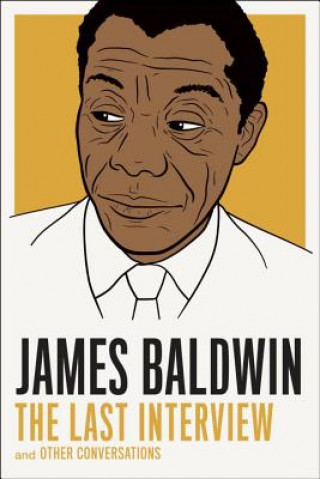 Könyv James Baldwin: The Last Interview James Baldwin
