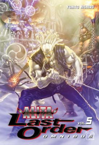 Книга Battle Angel Alita: Last Order Omnibus 5 Yukito Kishiro