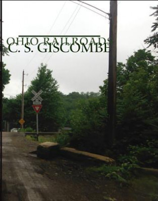 Книга Ohio Railroads C S Giscombe