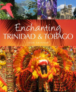 Книга Enchanting Trinidad & Tobago Ivor Skinner