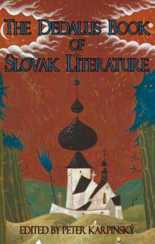 Kniha Dedalus Book of Slovak Literature Peter Karpinský