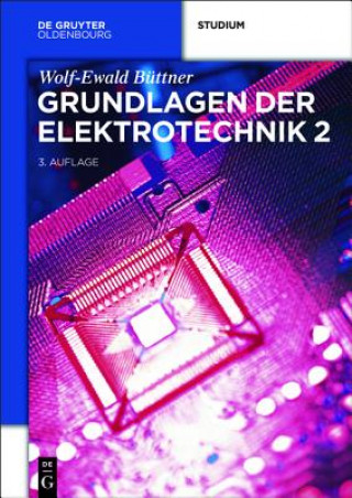 Könyv Grundlagen der Elektrotechnik 2 Wolf-Ewald Büttner