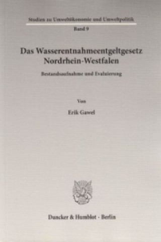 Βιβλίο Das Wasserentnahmeentgeltgesetz Nordrhein-Westfalen Erik Gawel