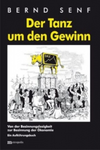 Kniha Der Tanz um den Gewinn Bernd Senf