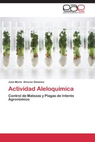 Книга Actividad Aleloquimica José María Alvarez Gimenez