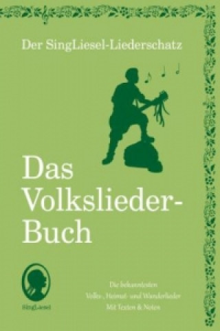 Kniha Die schönsten Volkslieder - Das Liederbuch 