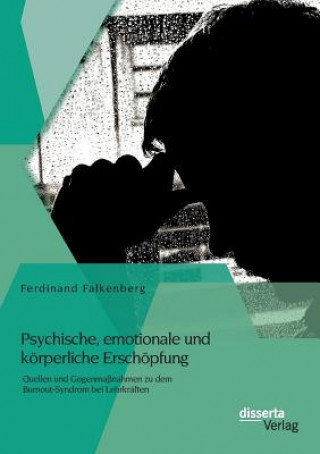 Könyv Psychische, emotionale und koerperliche Erschoepfung Ferdinand Falkenberg