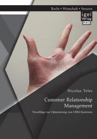 Книга Customer Relationship Management Nicolas Teles