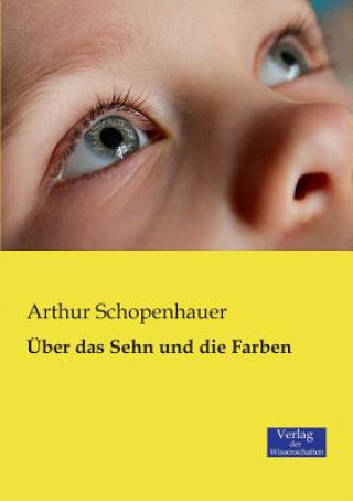 Könyv UEber das Sehn und die Farben Arthur Schopenhauer