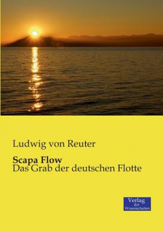 Kniha Scapa Flow Ludwig von Reuter