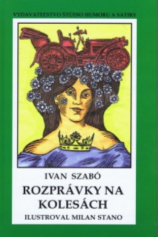 Buch Rozprávky na kolesách - pevná Ivan Szabó