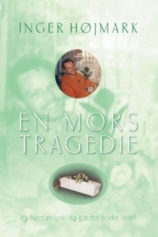 Carte En mors tragedie Inger H?jmark