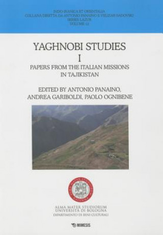 Könyv Yaghnobi Studies I Antonio Panaino